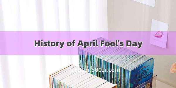 History of April Fool's Day