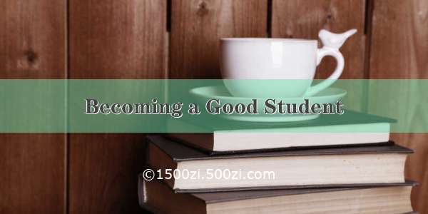 Becoming a Good Student