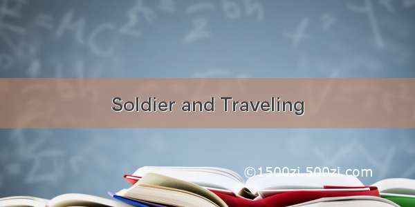 Soldier and Traveling