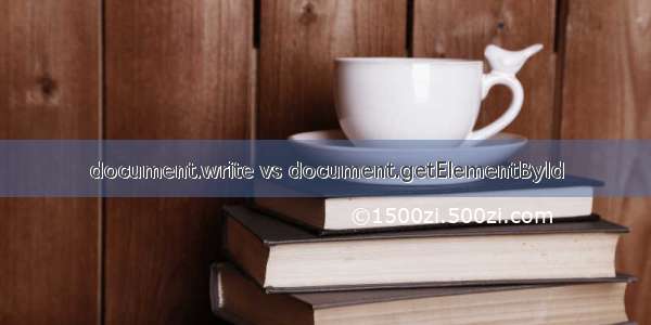 document.write vs document.getElementById