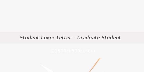 Student Cover Letter - Graduate Student