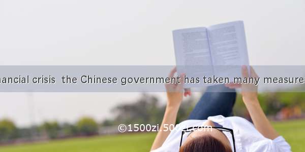 the global financial crisis  the Chinese government has taken many measures people s life