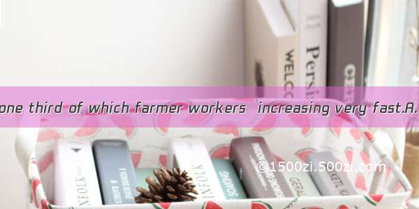 The population  one third of which farmer workers  increasing very fast.A. is; areB. is; i