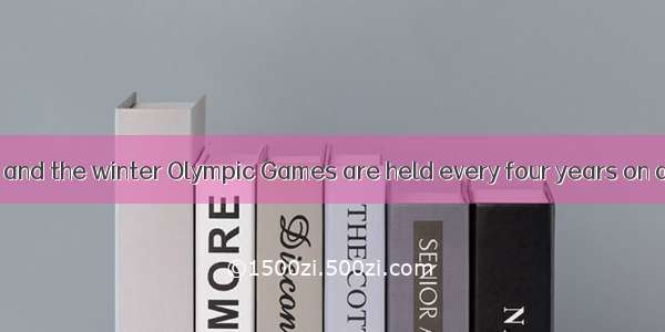 Both the summer and the winter Olympic Games are held every four years on a  basis.A. magi