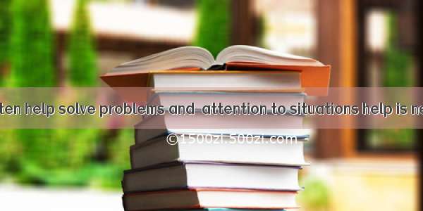 The media can often help solve problems and  attention to situations help is needed.A. tak