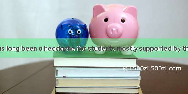 Managing money has long been a headache for students mostly supported by their family  who