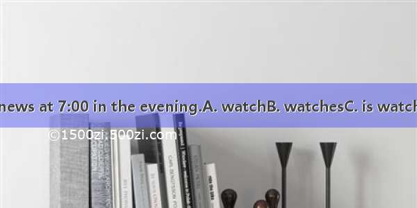 We usually CCTV news at 7:00 in the evening.A. watchB. watchesC. is watchingD. are watchin