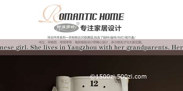 Li Yan is a Chinese girl. She lives in Yangzhou with her grandparents. Her parents are in